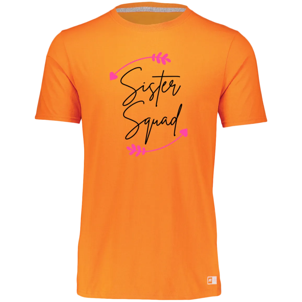 Women's Dri-Power Tee--Sister Squad